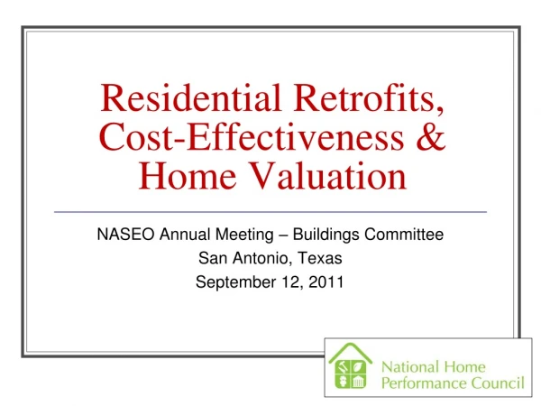 Residential Retrofits,  Cost-Effectiveness &amp;  Home Valuation
