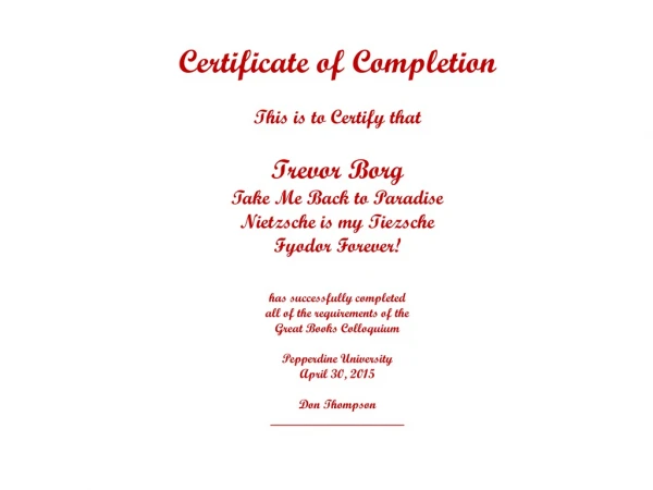 Certificate of Completion This is to Certify that Trevor Borg Take Me Back to Paradise
