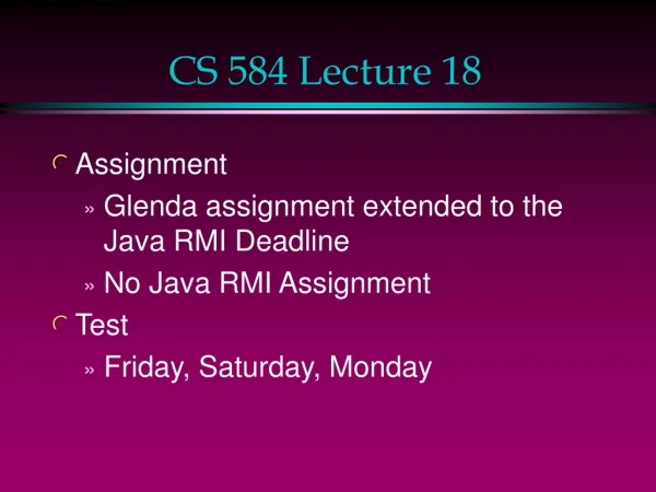 CS 584 Lecture 18