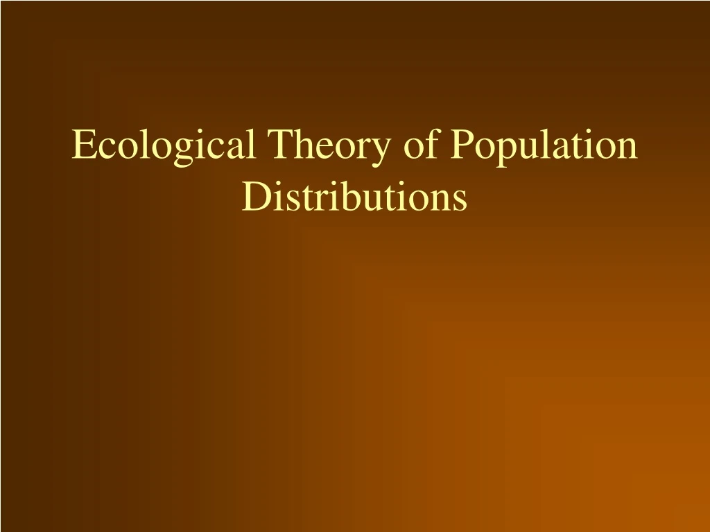 ecological theory of population distributions