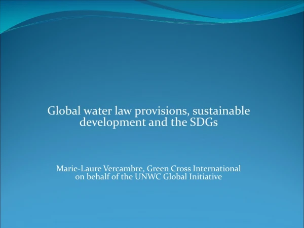 Global water law provisions, sustainable development and the SDGs