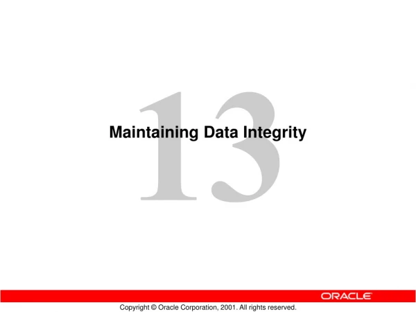 Maintaining Data Integrity