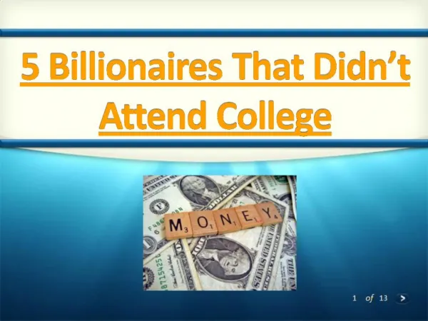 5 Billionaires who didn't attend College