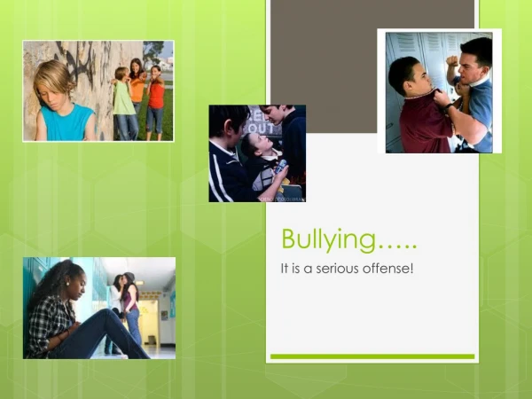 Bullying…..