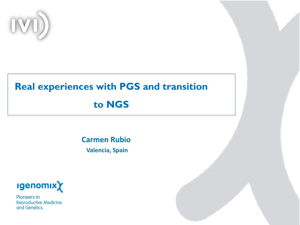 real experiences with pgs and transition to ngs