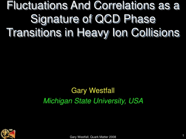 Gary Westfall Michigan State University, USA