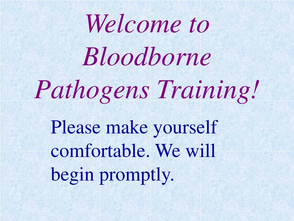 welcome to bloodborne pathogens training