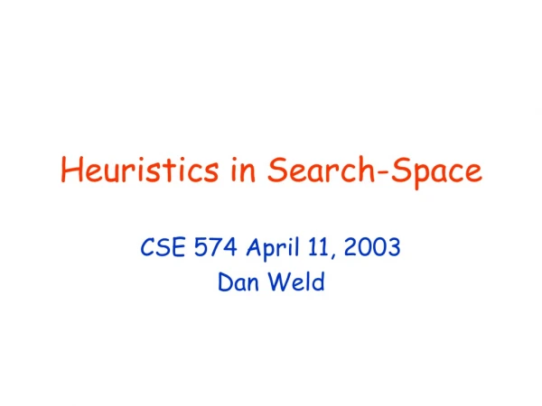 Heuristics in Search-Space
