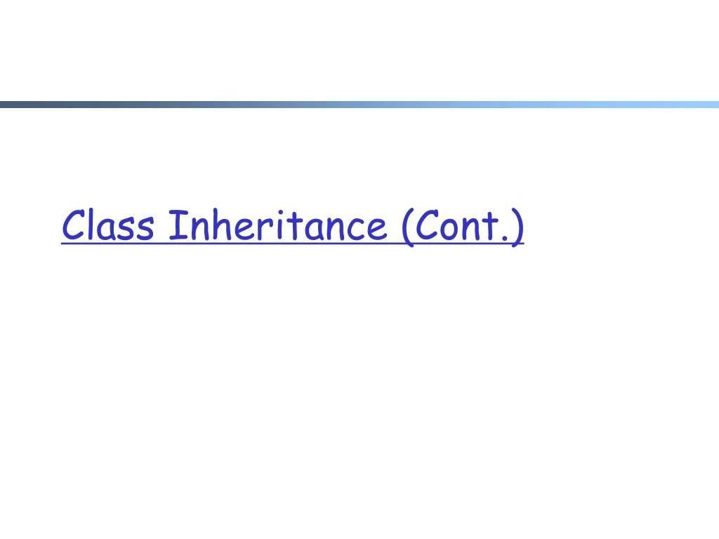 class inheritance cont
