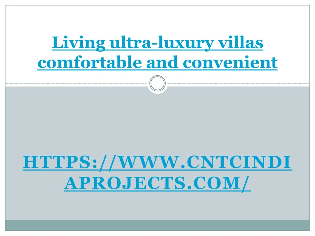 living ultra luxury villas comfortable and convenient