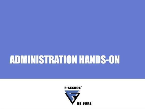 ADMINISTRATION HANDS-ON