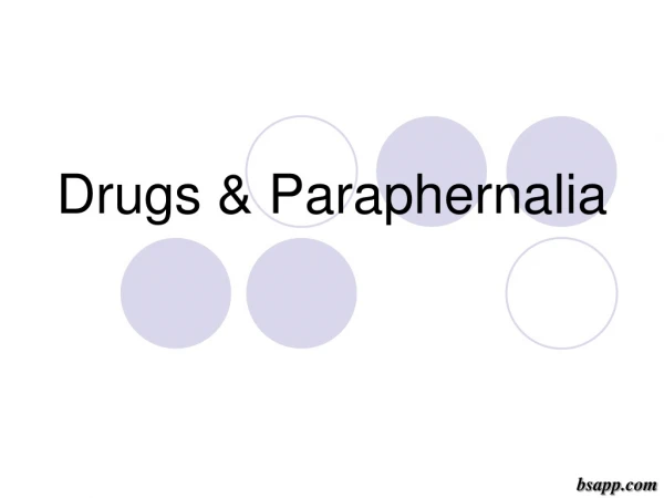 Drugs &amp; Paraphernalia