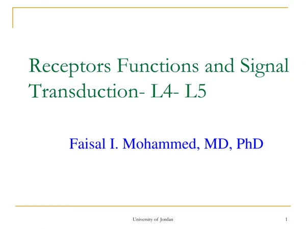 Receptors Functions and Signal Transduction- L4- L5