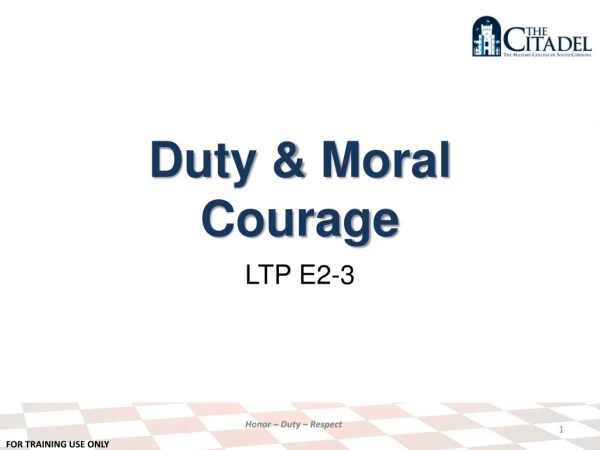 Duty &amp; Moral Courage