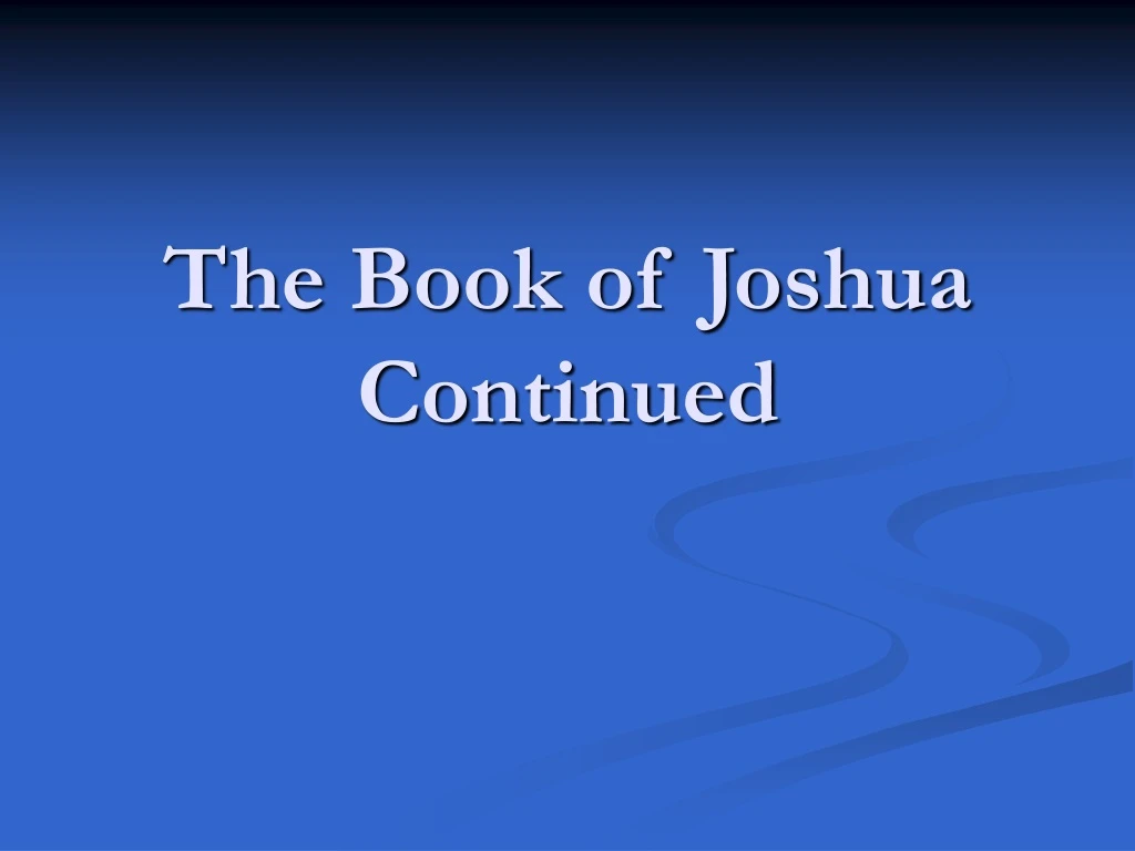 the book of joshua continued