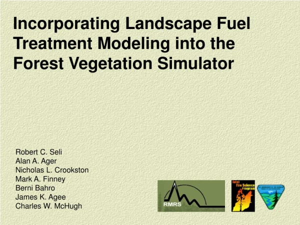 Incorporating Landscape Fuel Treatment Modeling into the Forest Vegetation Simulator