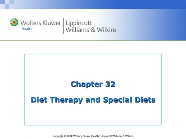 Chapter 32 Diet Therapy and Special Diets