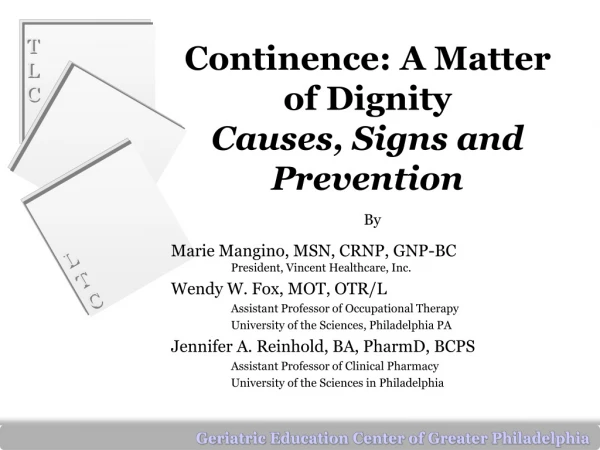 Continence: A Matter  of Dignity Causes, Signs and Prevention