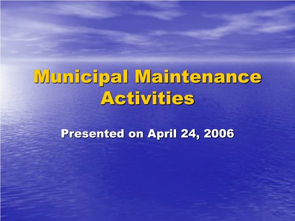 Municipal Maintenance Activities