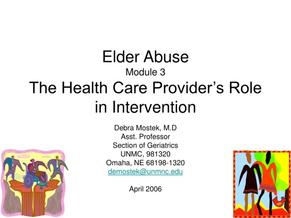 Elder Abuse Module 3 The Health Care Provider’s Role in Intervention