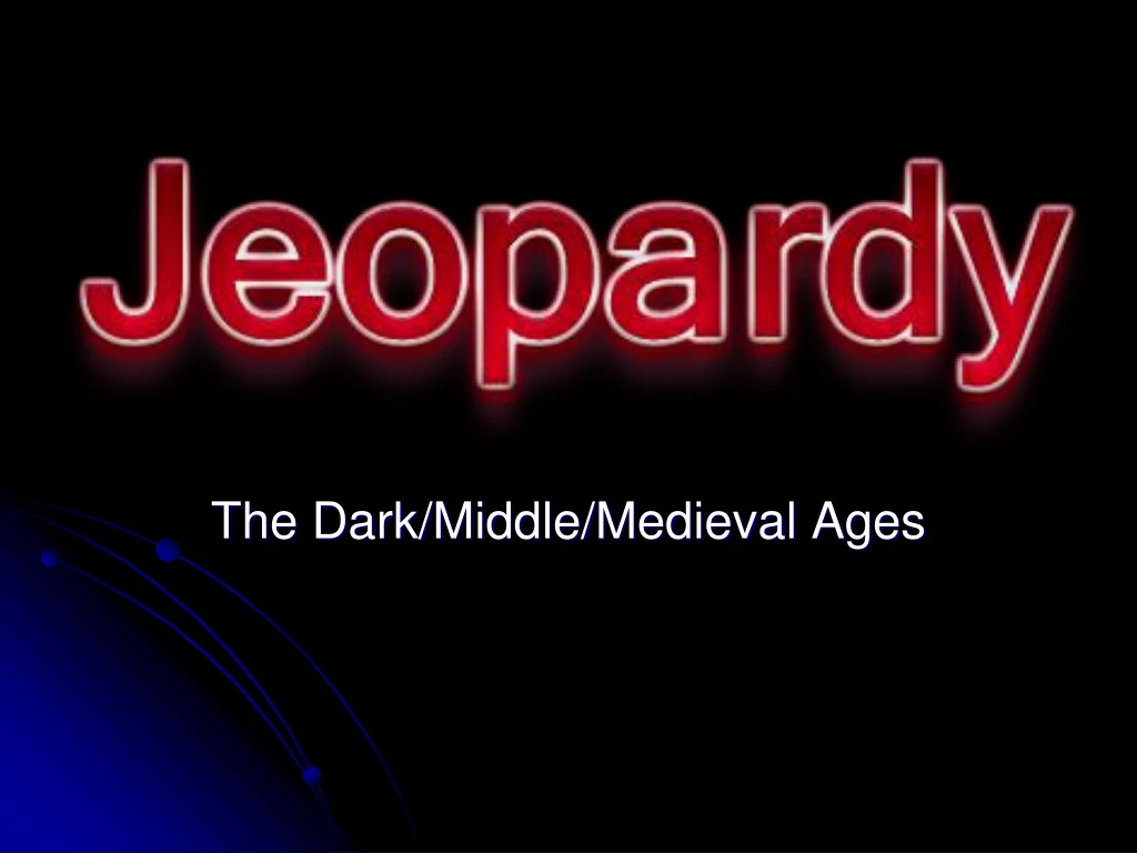 the dark middle medieval ages