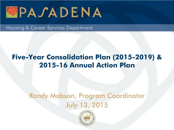 Five-Year Consolidation Plan (2015-2019) &amp; 2015-16 Annual Action Plan
