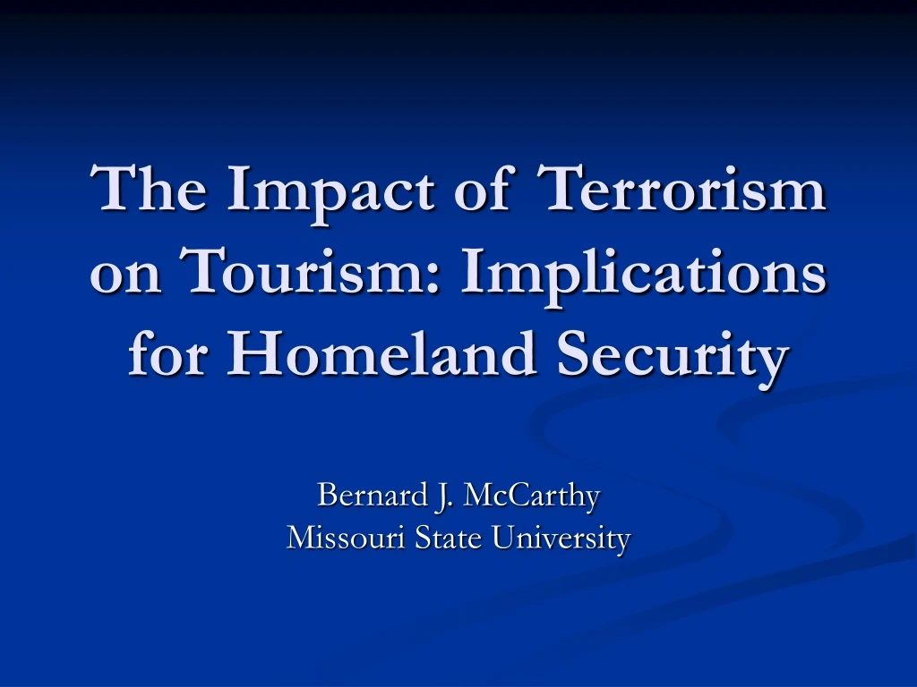 the impact of terrorism on tourism implications for homeland security