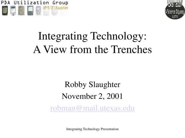 Integrating Technology: A View from the Trenches