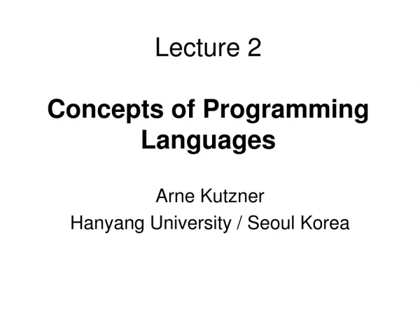 Lecture 2 Concepts of Programming Languages