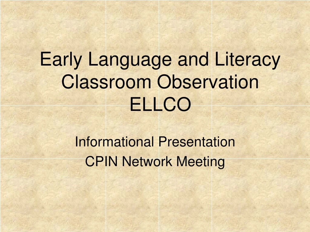 early language and literacy classroom observation ellco