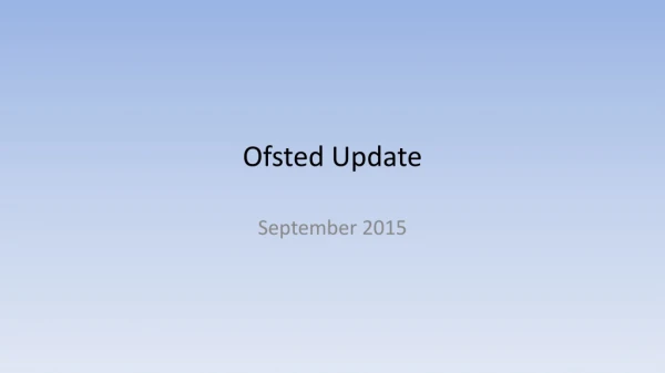 Ofsted Update