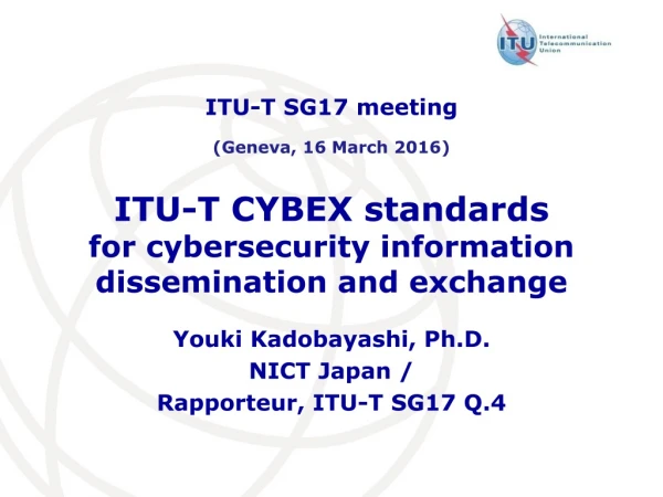 ITU-T CYBEX standards for cybersecurity information dissemination and exchange