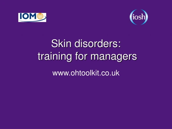 Skin disorders:  training for managers