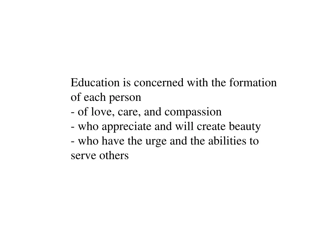 education is concerned with the formation of each