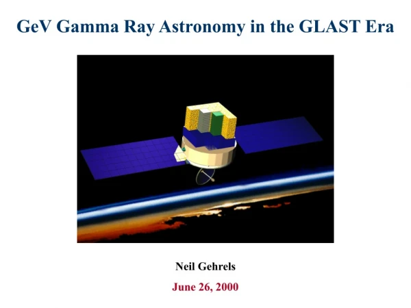 GeV Gamma Ray Astronomy in the GLAST Era