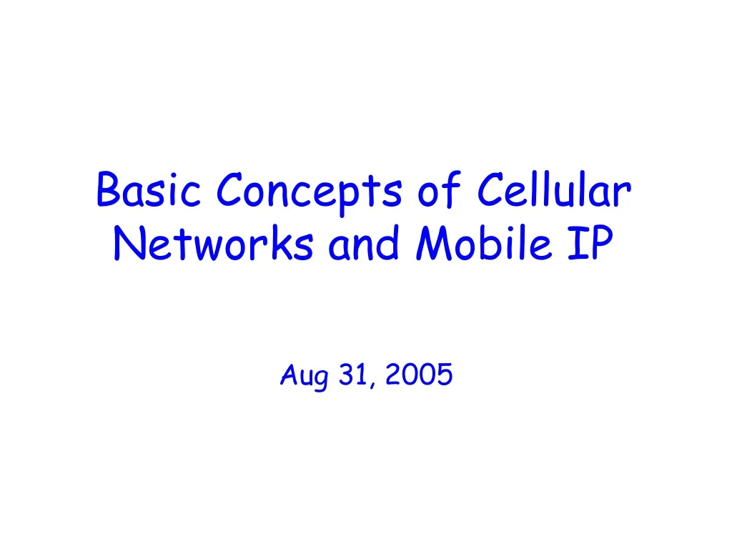 basic concepts of cellular networks and mobile ip
