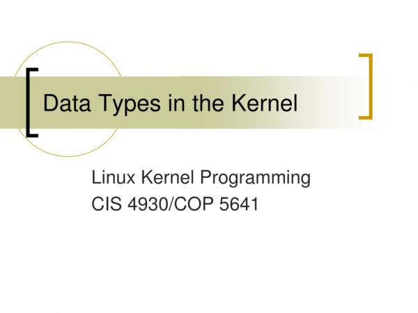 Data Types in the Kernel