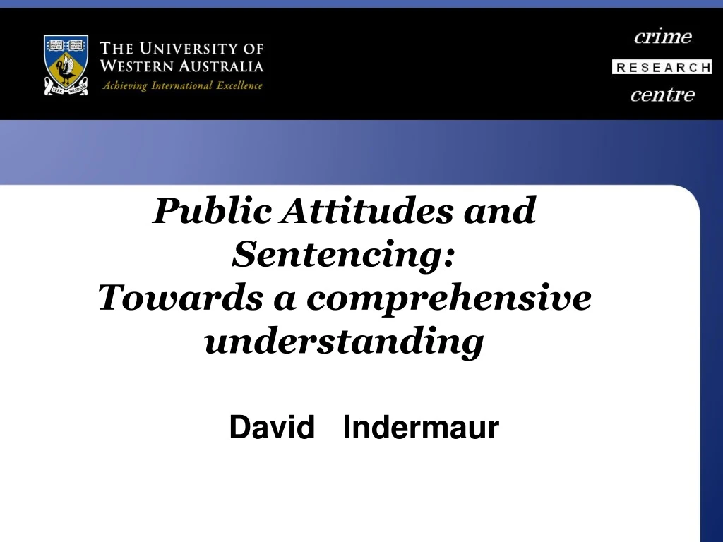 public attitudes and sentencing towards a comprehensive understanding