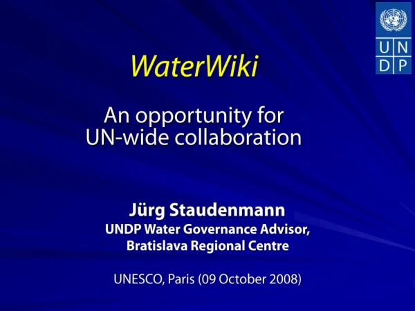 WaterWiki An opportunity for  UN-wide collaboration