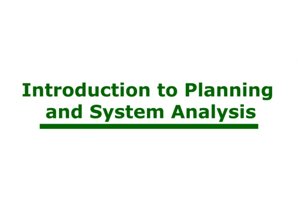 Introduction to Planning  and System Analysis