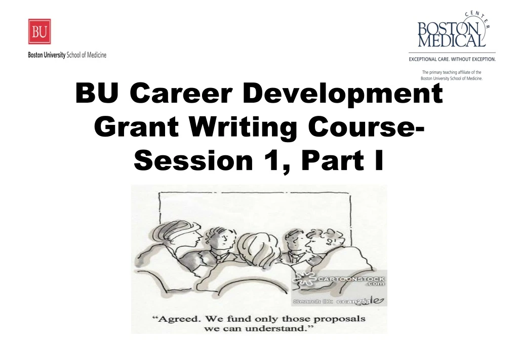 bu career development grant writing course session 1 part i