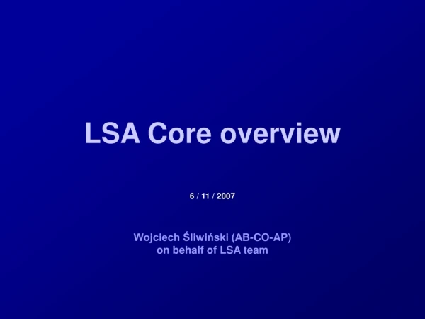 LSA Core overview
