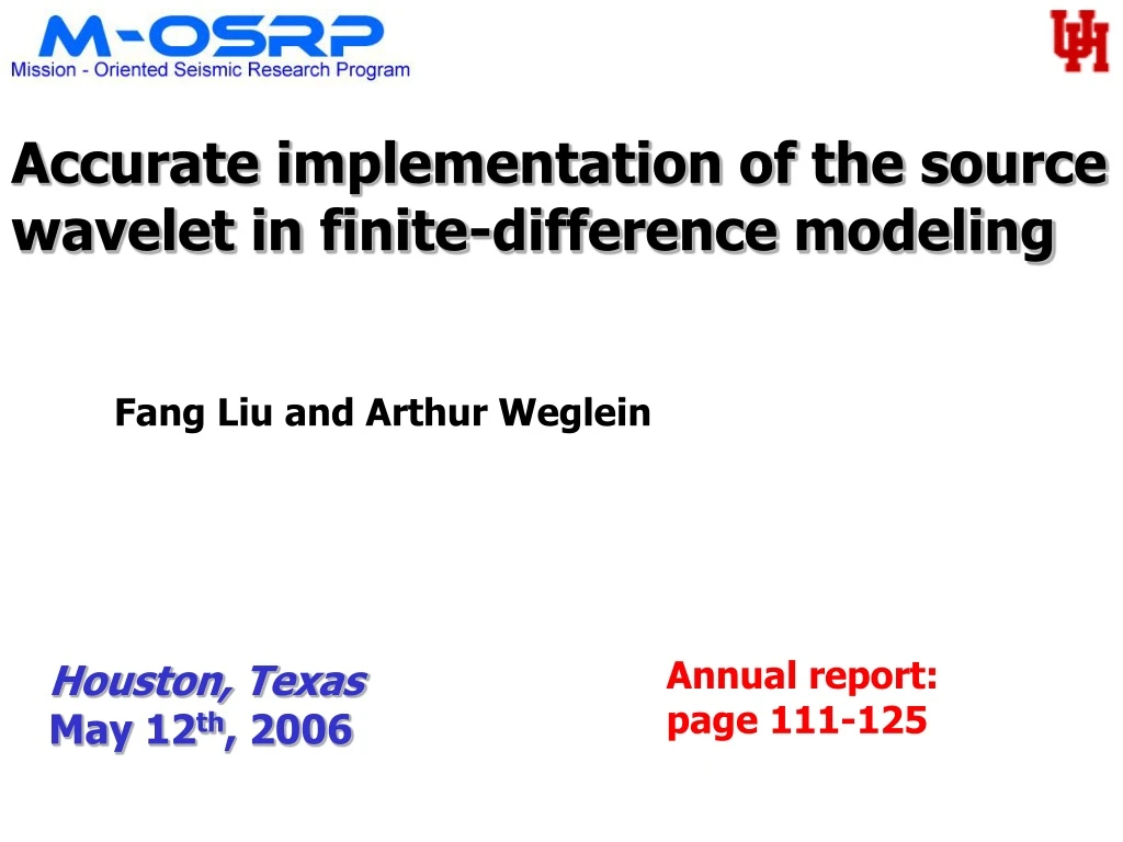 accurate implementation of the source wavelet