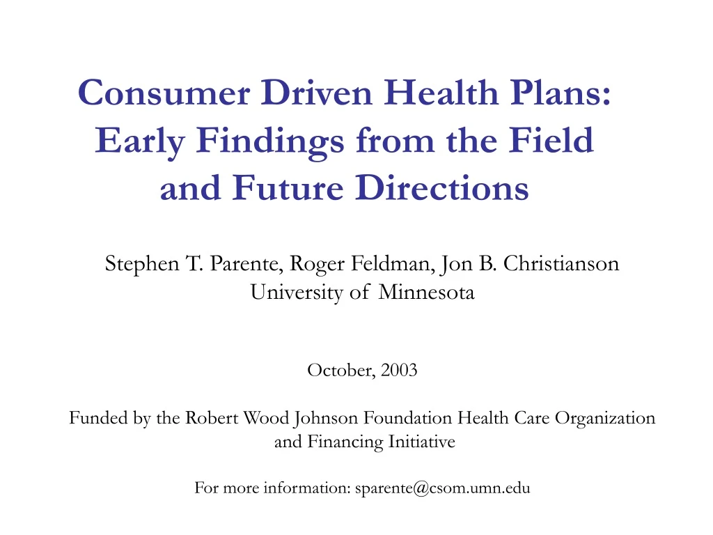 consumer driven health plans early findings from the field and future directions