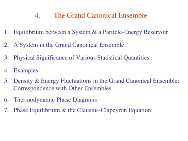 4.	The Grand Canonical Ensemble