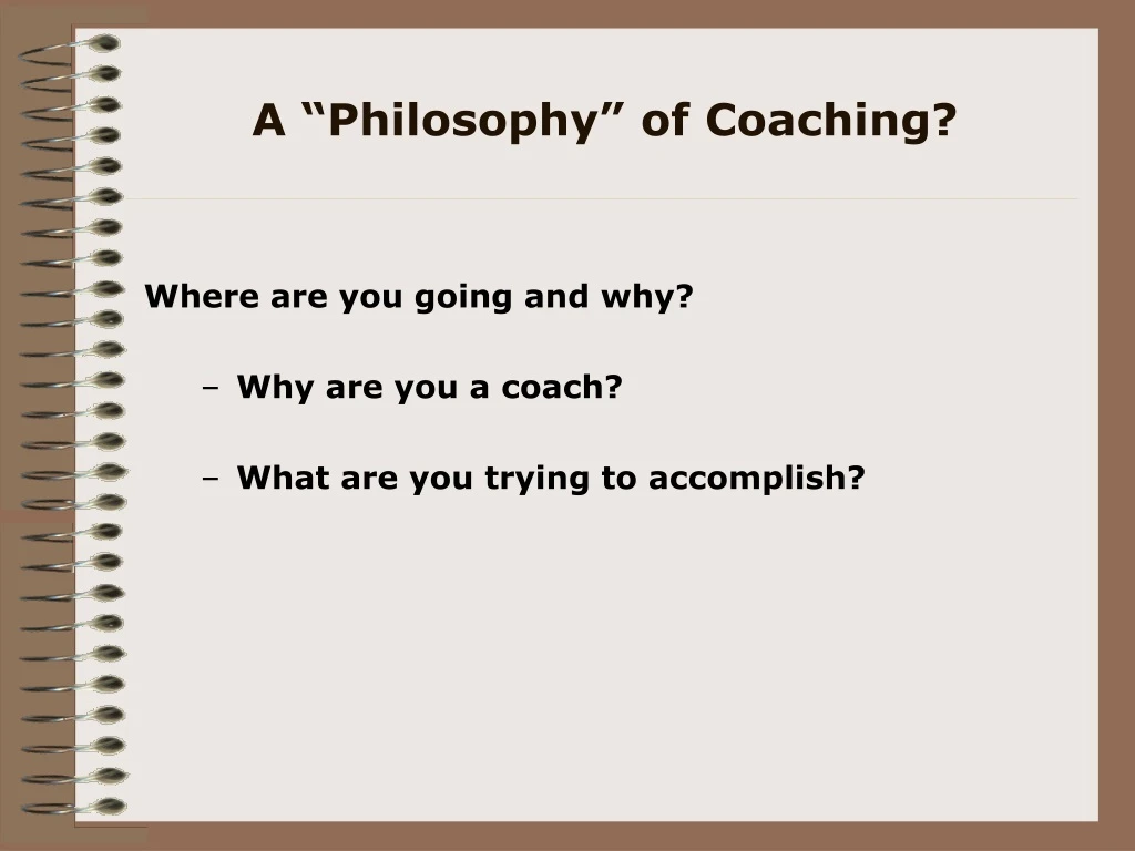 a philosophy of coaching