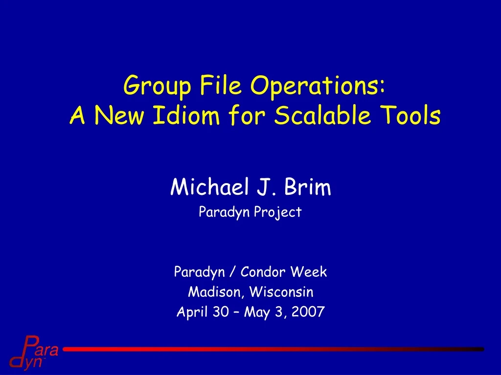 group file operations a new idiom for scalable tools