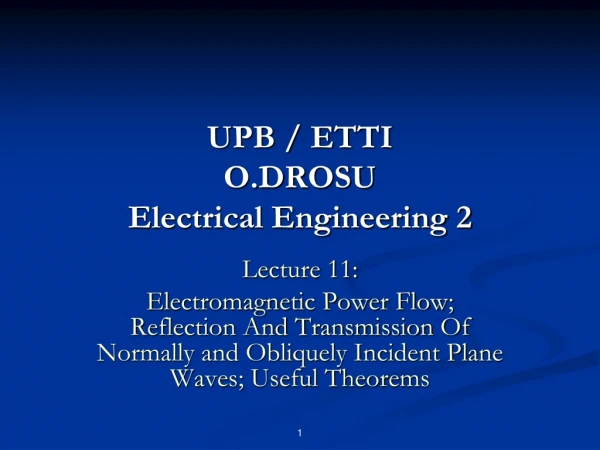 UPB / ETTI O.DROSU Electrical Engineering 2