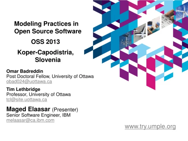 Modeling Practices in Open Source Software OSS 2013 Koper-Capodistria, Slovenia