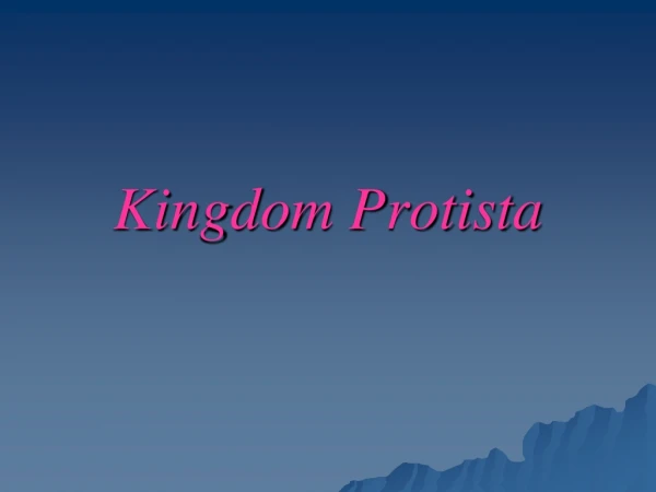 Kingdom Protista